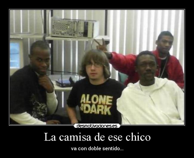 La camisa de ese chico -