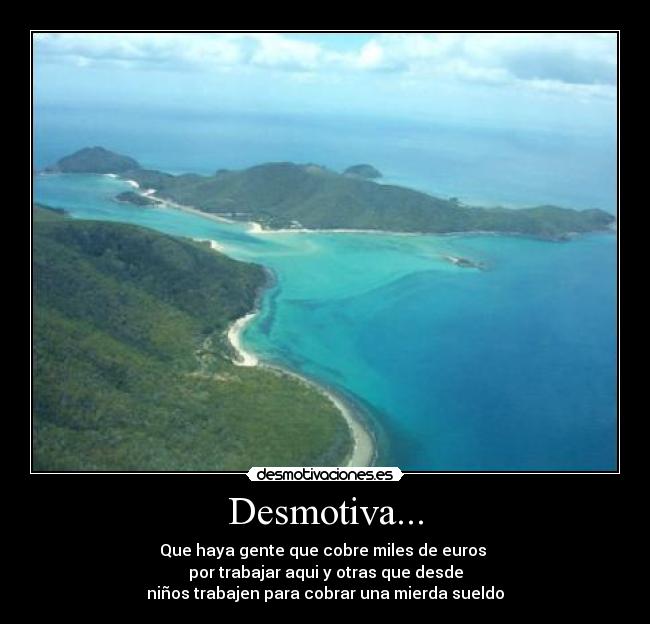 Desmotiva... -
