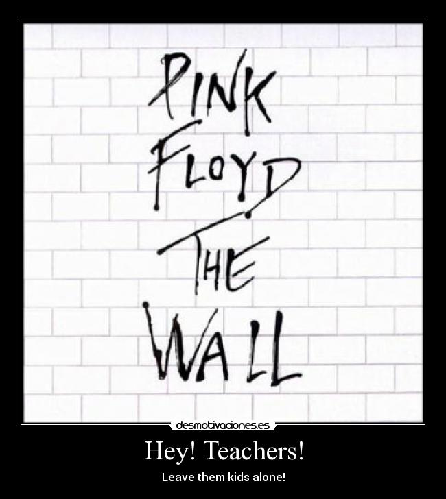Hey! Teachers! -