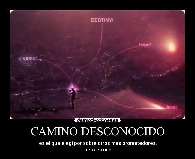 CAMINO DESCONOCIDO -