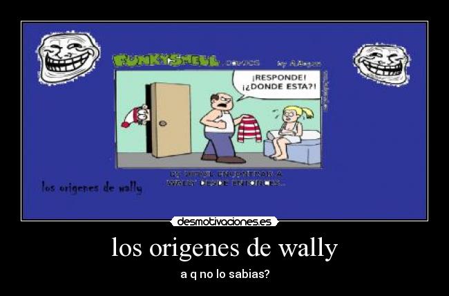 los origenes de wally - 