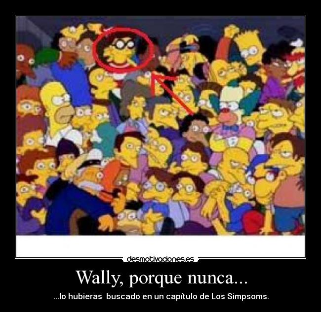 Wally, porque nunca... - 