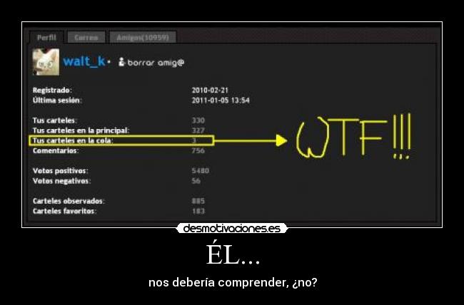 ÉL... - nos debería comprender, ¿no?