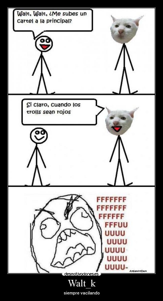 Walt_k - siempre vacilando