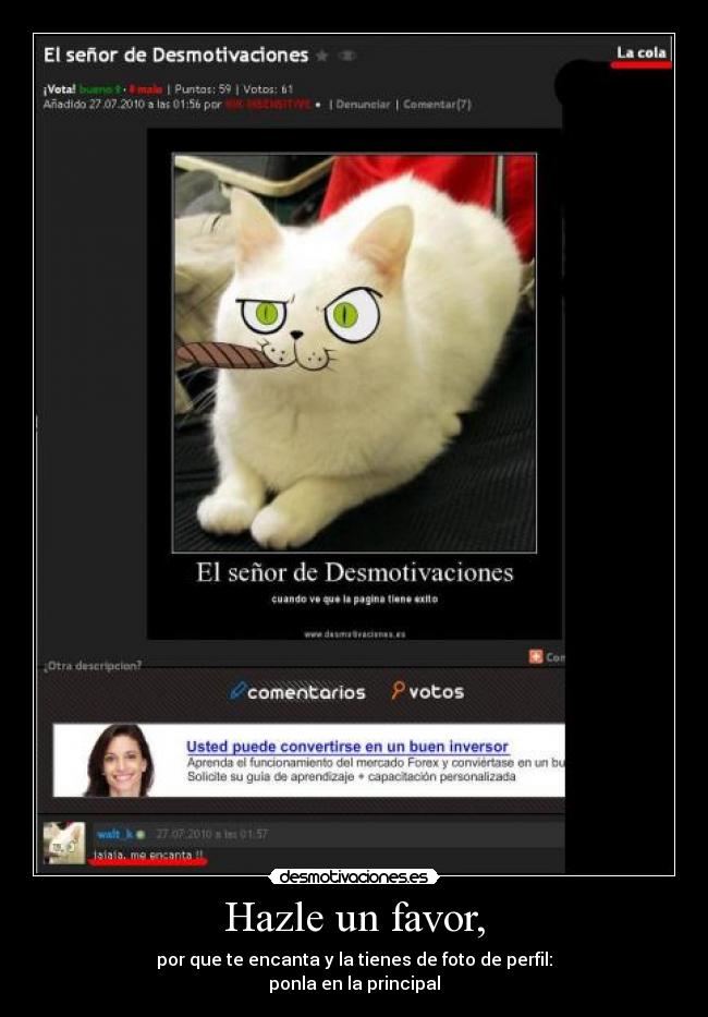 Hazle un favor, - por que te encanta y la tienes de foto de perfil:
ponla en la principal