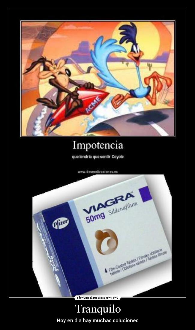 Tranquilo - Hoy en dia hay muchas soluciones