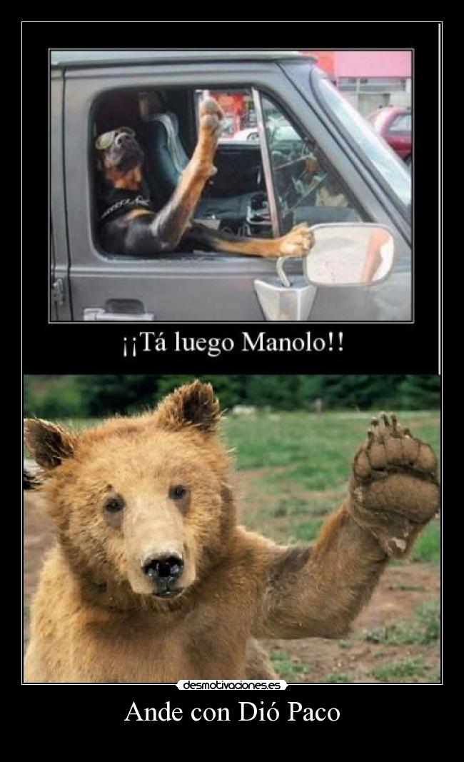 Ande con Dió Paco -