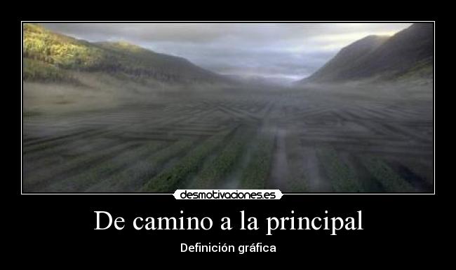 De camino a la principal - Definición gráfica