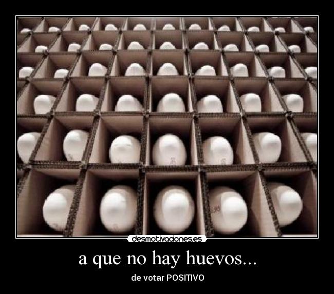 a que no hay huevos... -