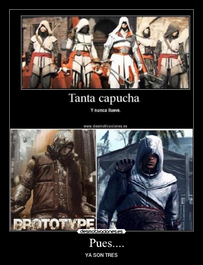    Pues.... - YA SON TRES