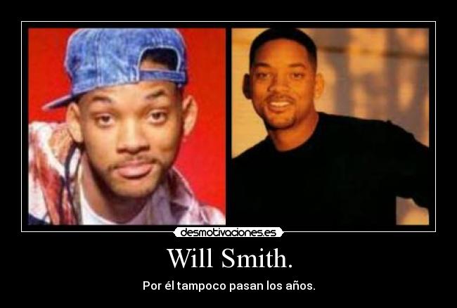 Will Smith. - 