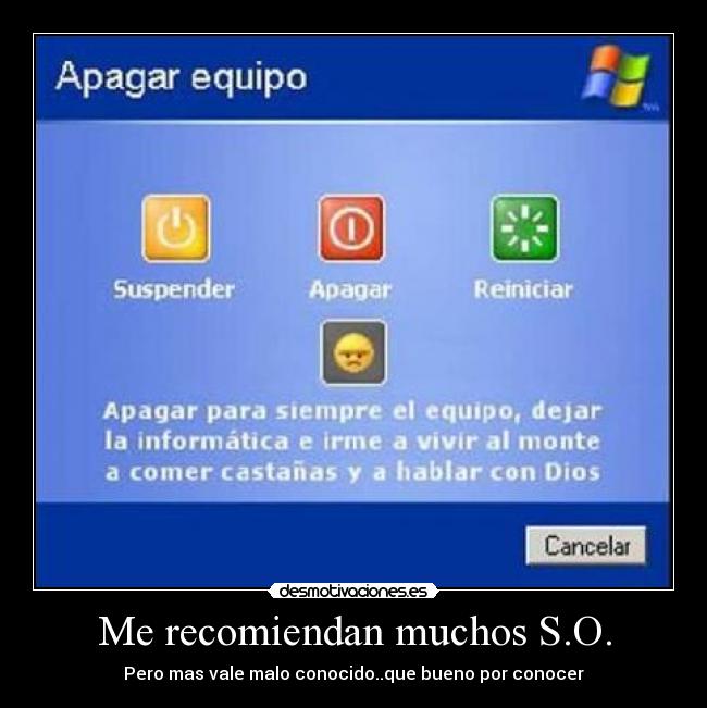 Me recomiendan muchos S.O. - 