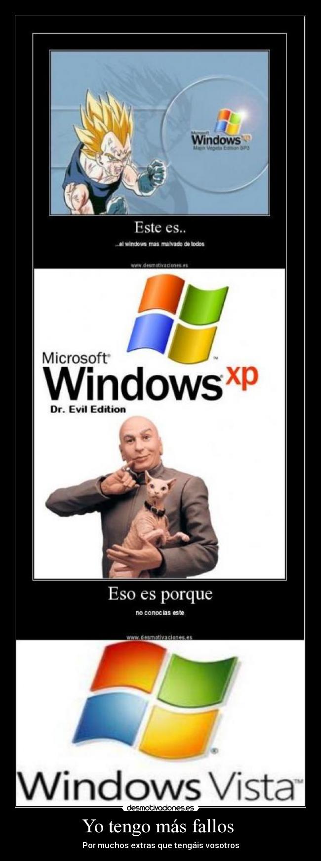 Yo tengo más fallos -