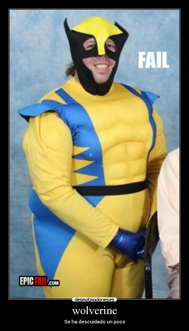 wolverine - Se ha descuidado un poco