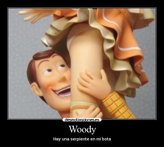 carteles woody lado oscuro serpiente bota toy story desmotivaciones