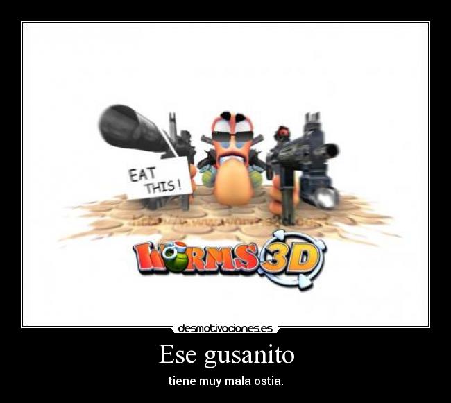 Ese gusanito - 