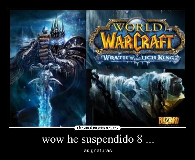 wow he suspendido 8 ... -