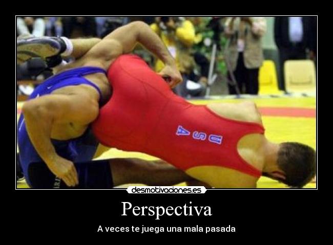Perspectiva - A veces te juega una mala pasada