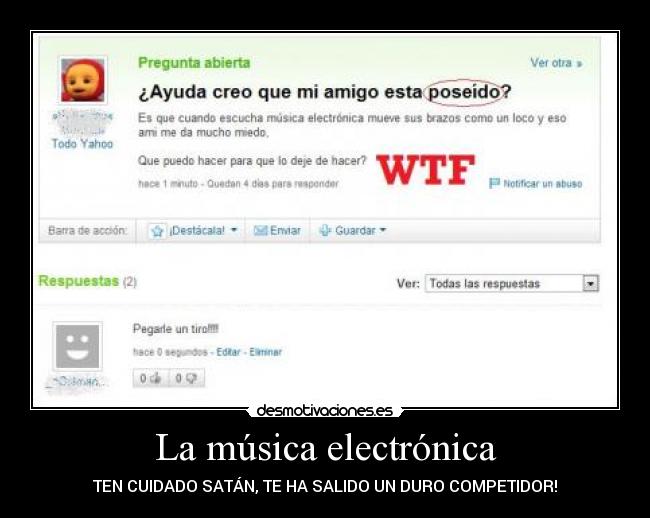 La música electrónica - TEN CUIDADO SATÁN, TE HA SALIDO UN DURO COMPETIDOR!