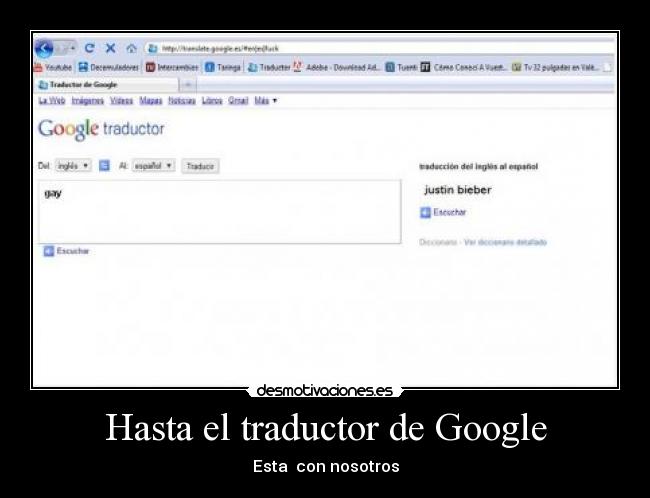 Hasta el traductor de Google - Esta  con nosotros