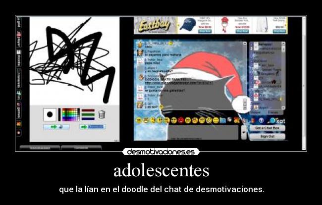 adolescentes - que la lían en el doodle del chat de desmotivaciones.