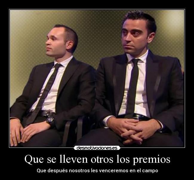 Que se lleven otros los premios -