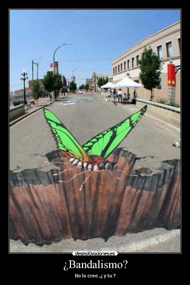 ¿Bandalismo? -