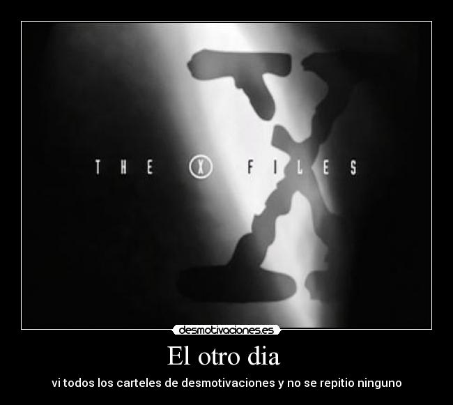 El otro dia - vi todos los carteles de desmotivaciones y no se repitio ninguno