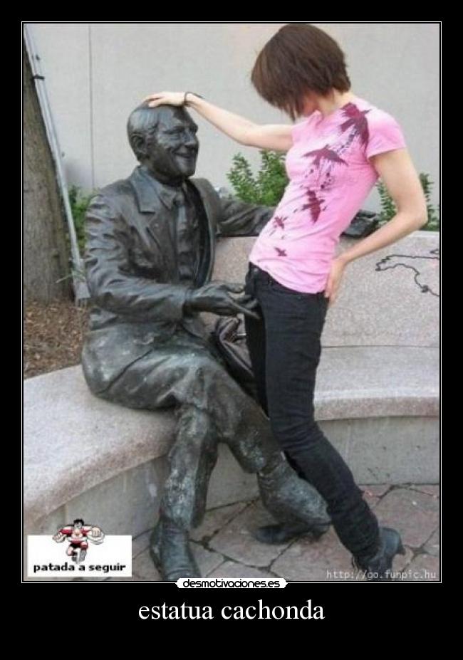 carteles estatua cachonda desmotivaciones