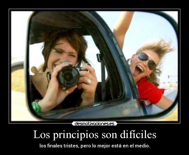 Los principios son difíciles -