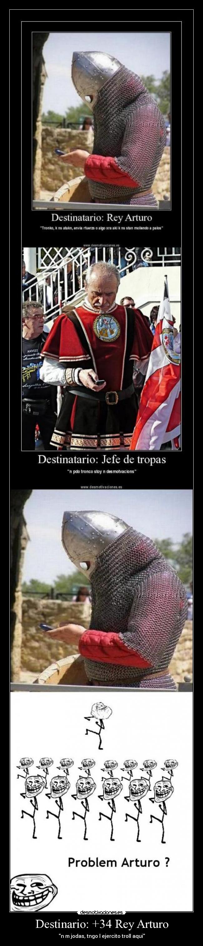 Destinario: +34 Rey Arturo - 