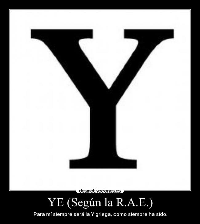 YE (Según la R.A.E.) - 