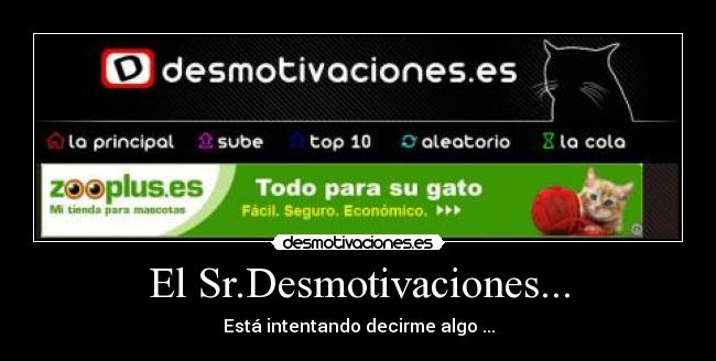 El Sr.Desmotivaciones... - 