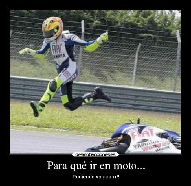 Para qué ir en moto... - 