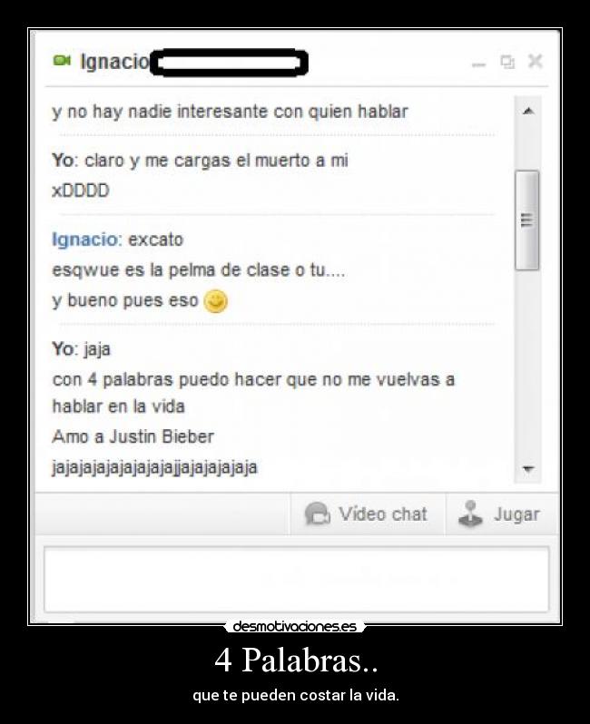 4 Palabras.. - que te pueden costar la vida.