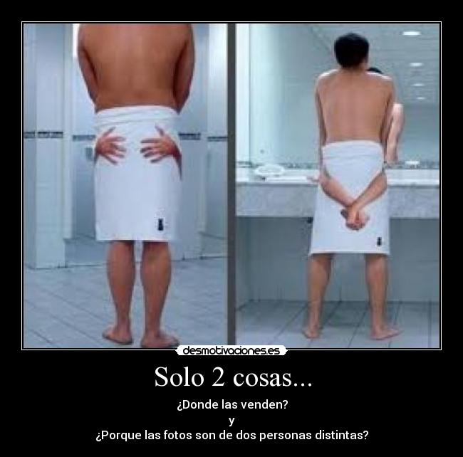 Solo 2 cosas... - ¿Donde las venden?
y
¿Porque las fotos son de dos personas distintas?