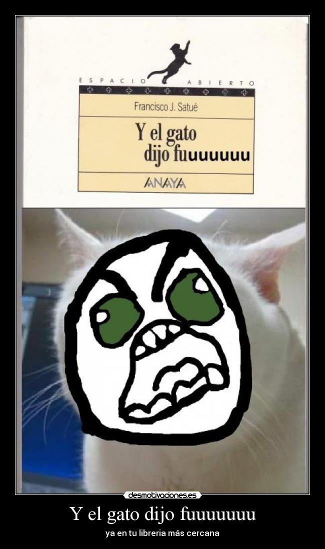 Y el gato dijo fuuuuuuu - ya en tu libreria más cercana