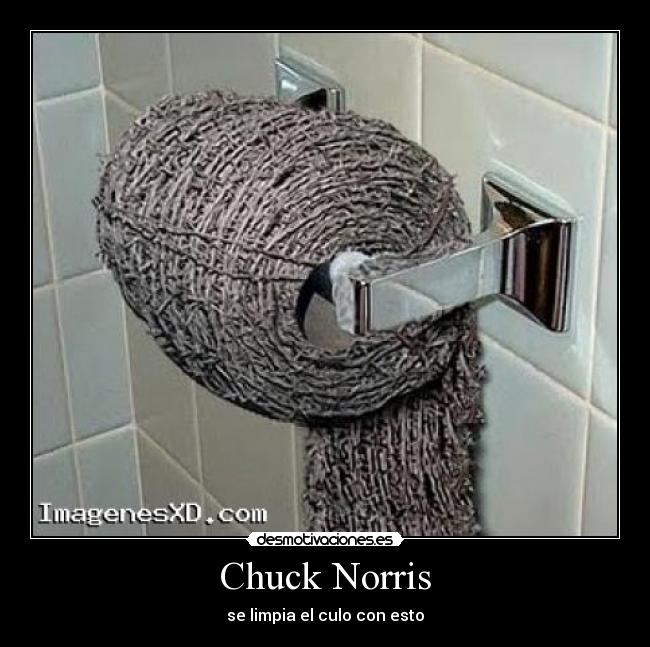 Chuck Norris - se limpia el culo con esto