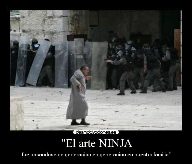 El arte NINJA - fue pasandose de generacion en generacion en nuestra familia