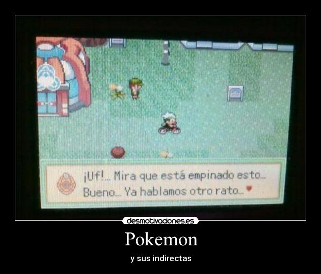 Pokemon - y sus indirectas