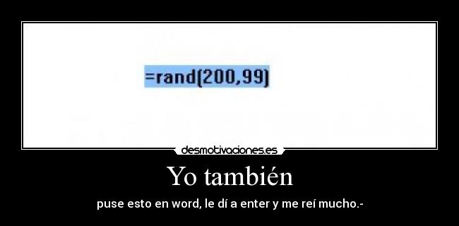 Yo también -