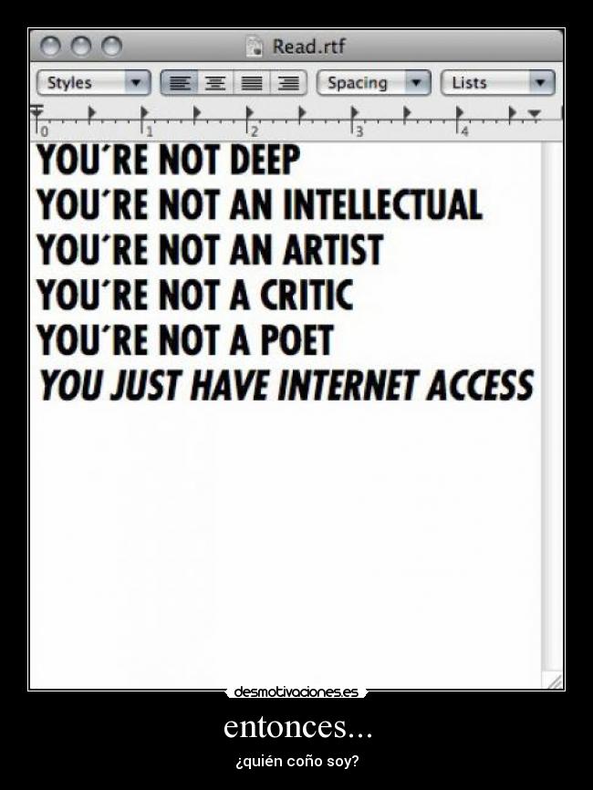 entonces... - ¿quién coño soy?