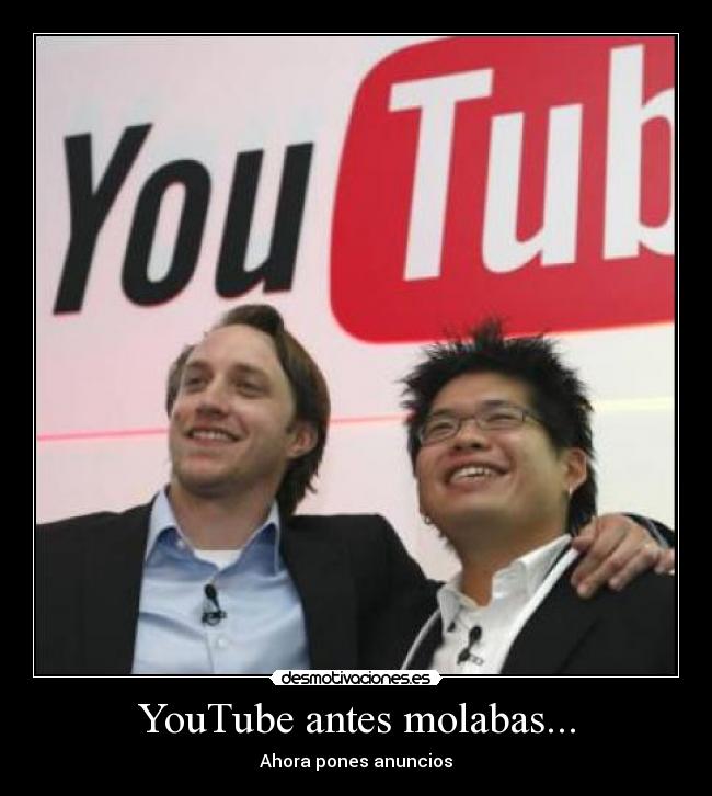 YouTube antes molabas... -