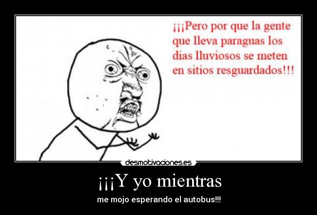 ¡¡¡Y yo mientras - 