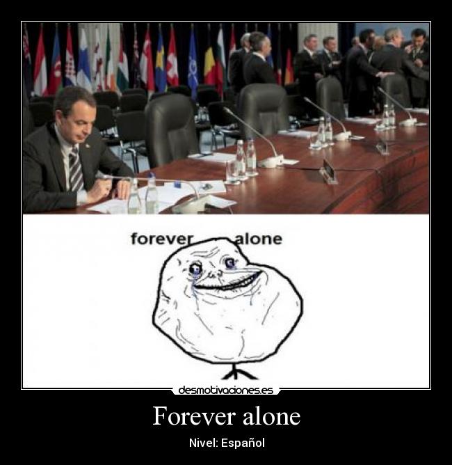 Forever alone - 