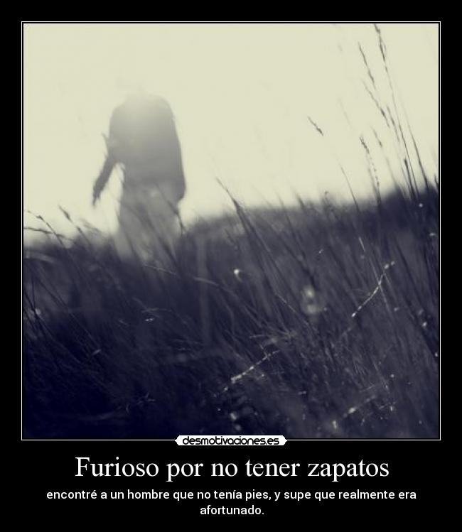carteles furioso tener pies hombre afortunado desmotivaciones