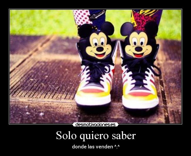 Solo quiero saber -