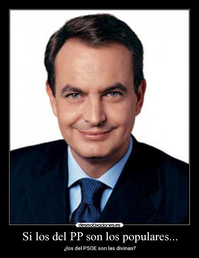 Si los del PP son los populares... -