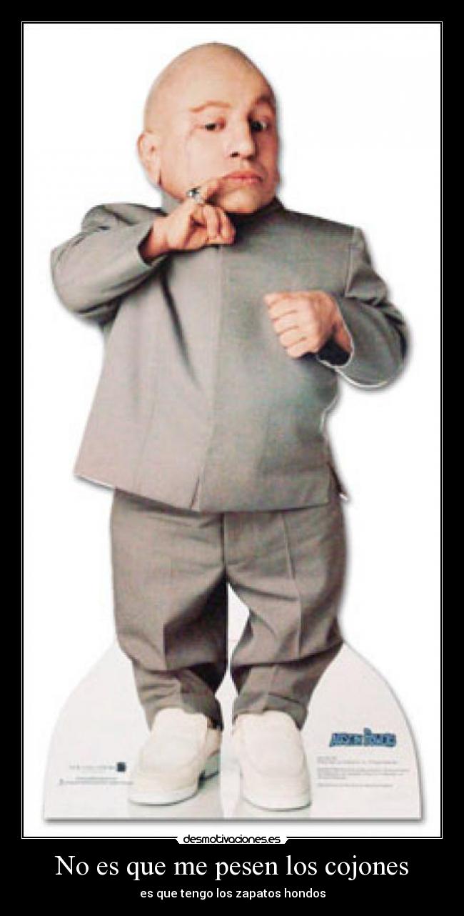 No es que me pesen los cojones - 