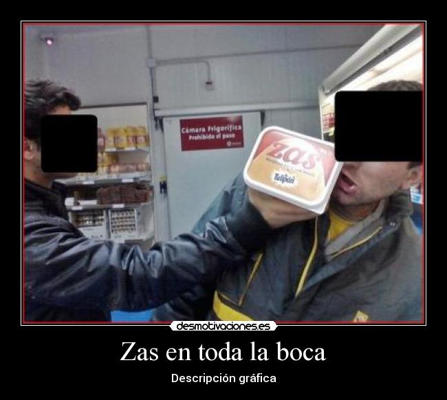 Zas en toda la boca - 